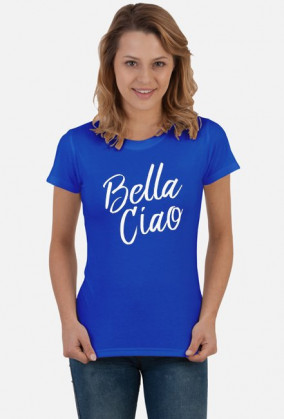 Bella Ciao - koszulka damska