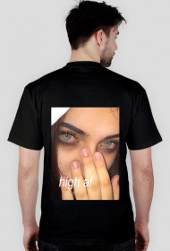 high as fukk t-shirt