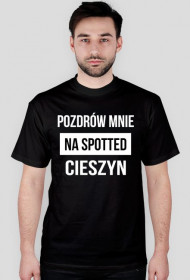 Koszulka Spotted: Cieszyn czarna "Pozdrów mnie"