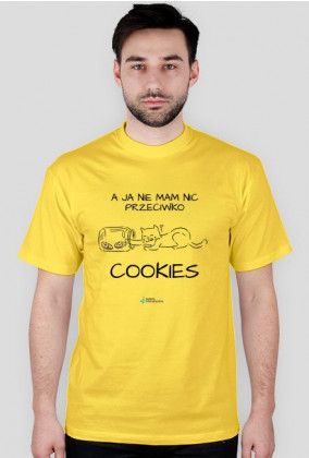 Nie mam nic przeciwko cookies - geek - t-shirt męski