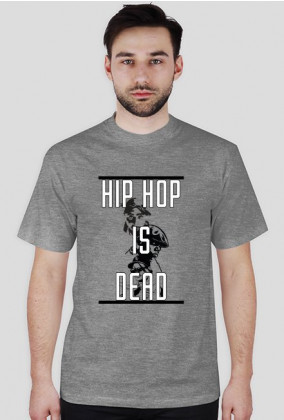 Hip Hop is Dead T-Shirt Męski