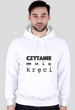 Bluza męska z kapturem Czytanie mnie kręci