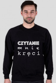 Bluza męska Czytanie mnie kręci