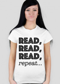 T-shirt damski Read, read, read, repeat...