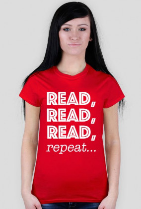 T-shirt damski Read, read, read, repeat...