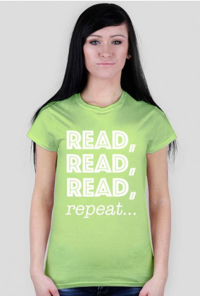 T-shirt damski Read, read, read, repeat...