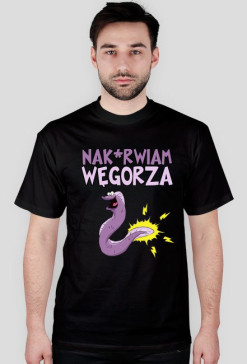 Koszulka Nak*rwiam Węgorza 2 -PROMOCJA