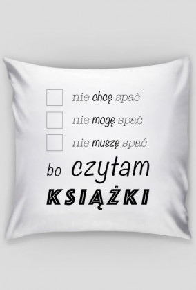 Poduszka Nie śpię bo czytam