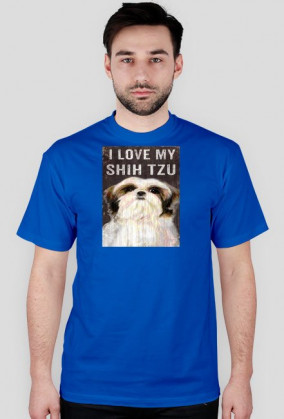 I LOVE MY SHIH TZU TEE