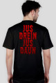 JUS DREIN JUST DAUN