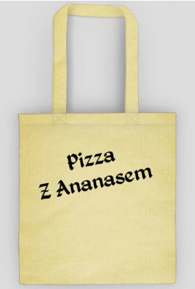 Torba Pizza Z Ananasem