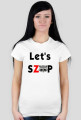 Let's Szop T-shirt Damski