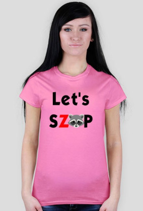 Let's Szop T-shirt Damski