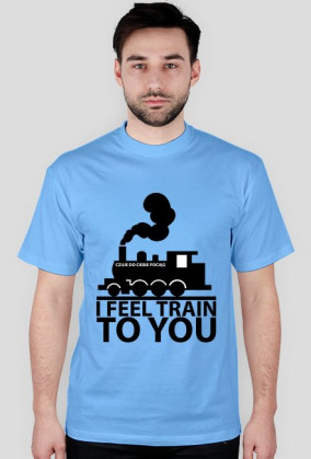 I Feel Train To You