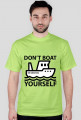Don't boat yourself