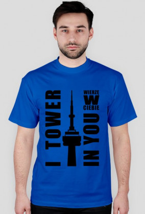 I Tower In You