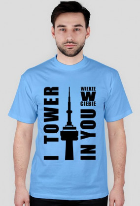 I Tower In You
