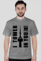 I Tower In You