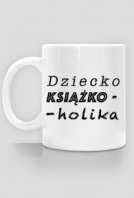 Kubek Dziecko książkoholika