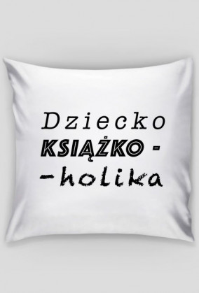Poduszka Dziecko książkoholika