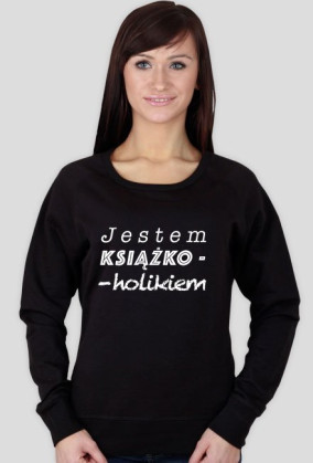 Bluza damska Jestem książkoholikiem