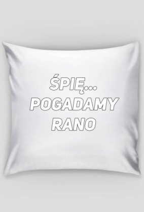 Poduszka biała ,,Śpię''