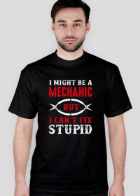 Koszulka męska Mechanic fix stupid