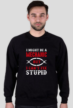Bluza męska Mechanic fix stupid
