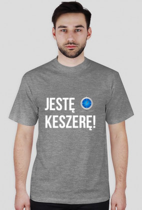 GEOKoszulka JESTĘ KESZERĘ!