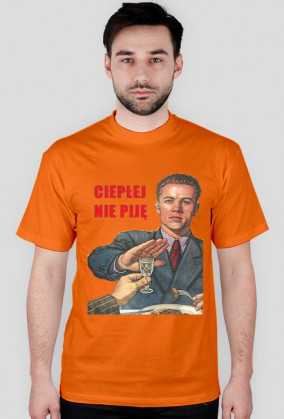 T-SHIRT CIEPŁEJ NIE PIJE men's