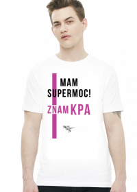 Mam supermoc! KPA - T-shirt męski biały - LexRex