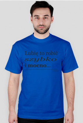 T-shirt Szybko i mocno