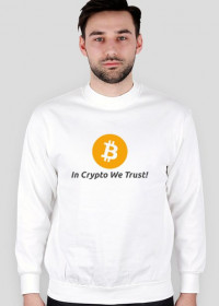 Bluza męska bez kaptura - In Crypto We Trust! Bitcoin