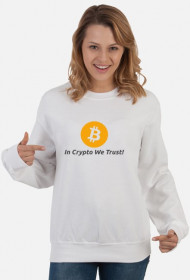 Bluza damska - In Crypto We Trust! Bitcoin