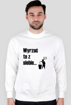 Wyrzuć to z siebie...