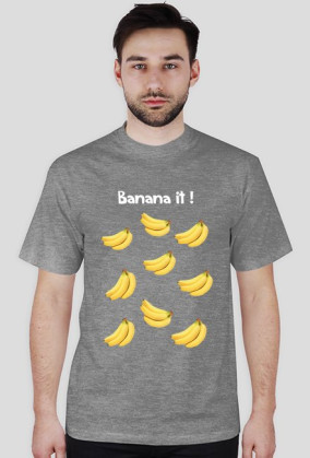 Banana it