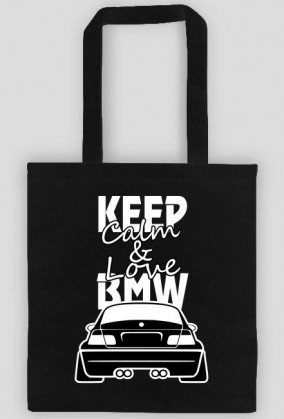 M3 E46 - Keep Calm and Love BMW (torba) jasna grafika