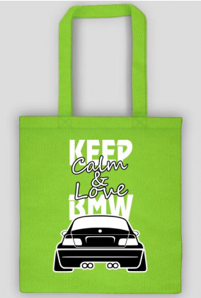 M3 E46 - Keep Calm and Love BMW (torba) jasna grafika