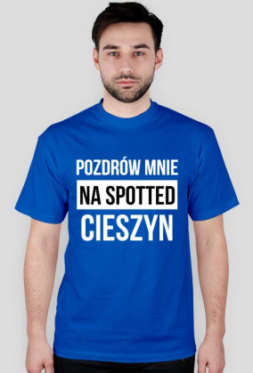 POZDRÓW MNIE / biały napis /