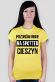 POZDRÓW MNIE / czarny napis /