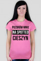 POZDRÓW MNIE / czarny napis /
