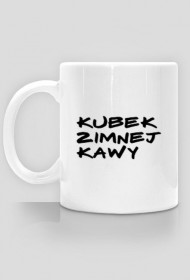 Kubek zimnej kawy - dla Mam