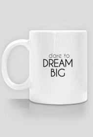 Dream BIG