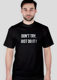 Don't try - koszulka męska czarna