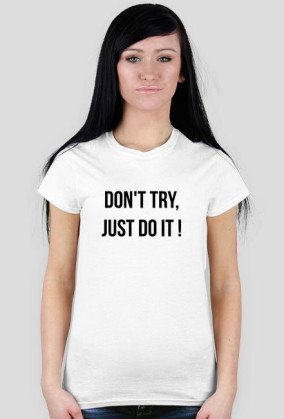 Don't try - koszulka damska różowa