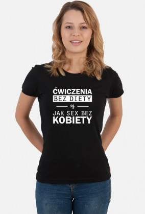 ĆWICZENIA BEZ DIETY / t-shirt black