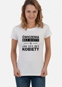 ĆWICZENIA BEZ DIETY / t-shirt white