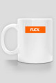 FUCK