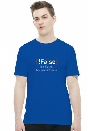 Koszulka prezent dla informatyka programisty na mikołajki pod choinkę, na urodziny  - !false it's funny because it's true
