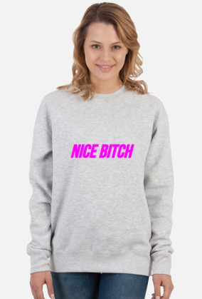 nice bitch